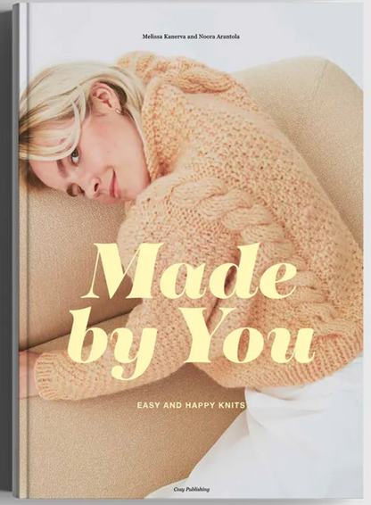 Made by You. Easy and happy knits