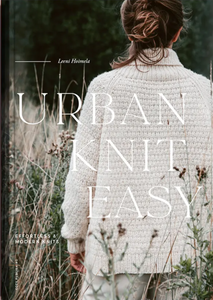Urban knit easy. Effortless & modern knits - Leeni Hoimela